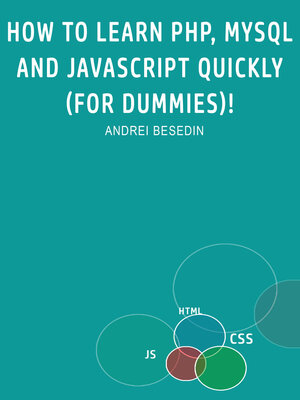 cover image of How to Learn PHP, MySQL and Javascript Quickly!